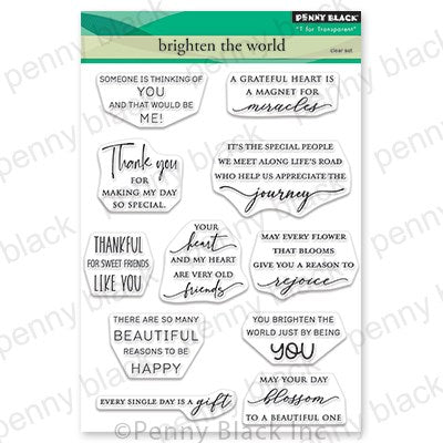 Penny Black, Clear Stamps, 5"x 6.5", Brighten The World (31-056)