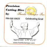 Frantic Stamper Precision Die - Celebrating Grad