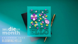 Spellbinders Etched Dies, Small Die Of The Month, Blooming Hello (DOM-DEC24)