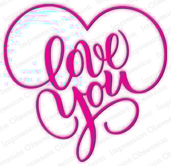 Impression Obsession, Thinlits Dies, Love You Heart