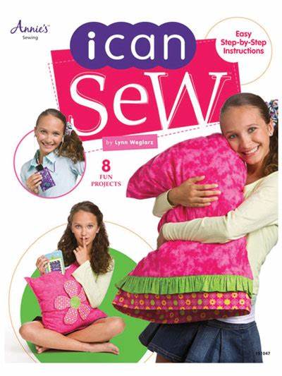 Annie's Sewing, I Can Sew by Lynn Weglarz