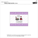 Lawn Fawn, Lawn Cuts Custom Craft Dies, Folksy Tulip Border (LF4091)