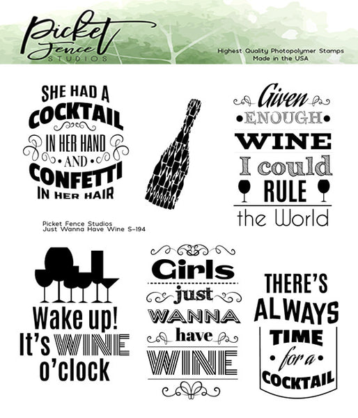 Picket Fence Studios 6"x6" Clear Stamp Set, Just Wanna Have Wine