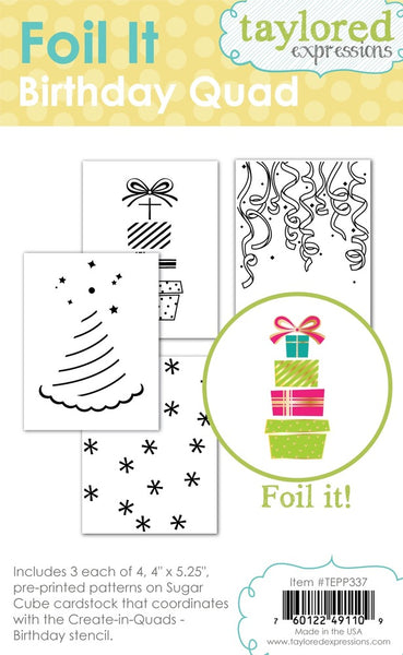 Taylored Expressions, Foil It, Birthday Quad