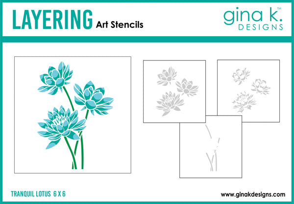 Gina K Designs, 6"x6" Layering Stencils, Tranquil Lotus