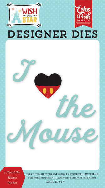 Echo Park, Designer Dies, Wish Upon A Star, I Heart The Mouse