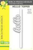 Birch Press Design, Die, Hello Topper