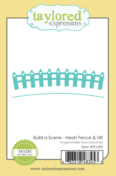 Taylored Expressions, Build A Scene - Heart Fence & Hill Dies
