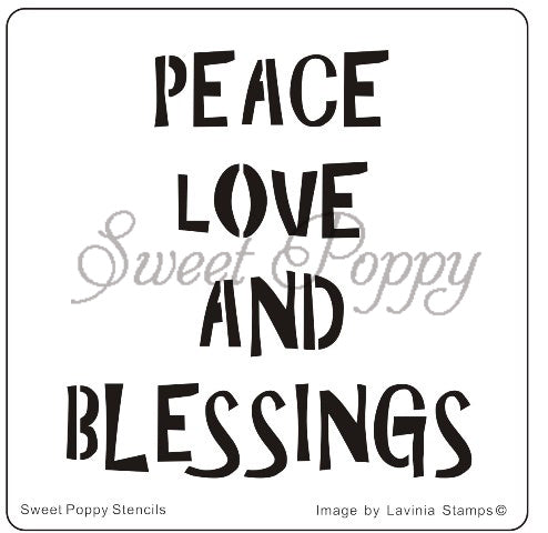 Sweet Poppy Stencil, Peace, Love & Blessing, Stainless Steel