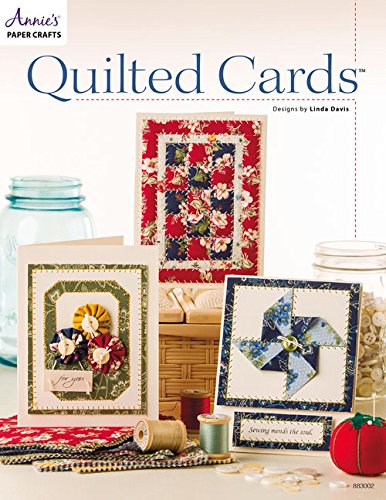 Quilted Cards Pamphlet, Designs by Linda Davis - Scrapbooking Fairies