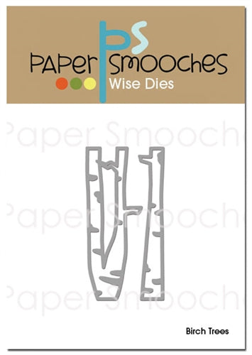 Paper Smooches Dies, Birch Trees