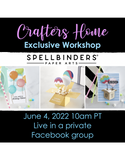 Now Available on Demand, Exclusive workshop with Spellbinder, Spellbinder Birthday Celebration Class