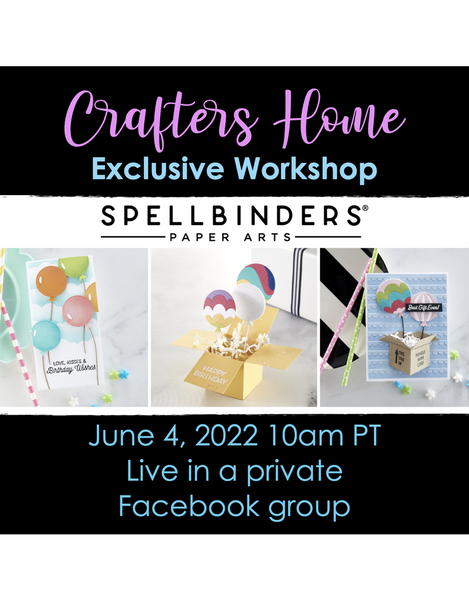 Now Available on Demand, Exclusive workshop with Spellbinder, Spellbinder Birthday Celebration Class